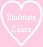 Soulmate Cases